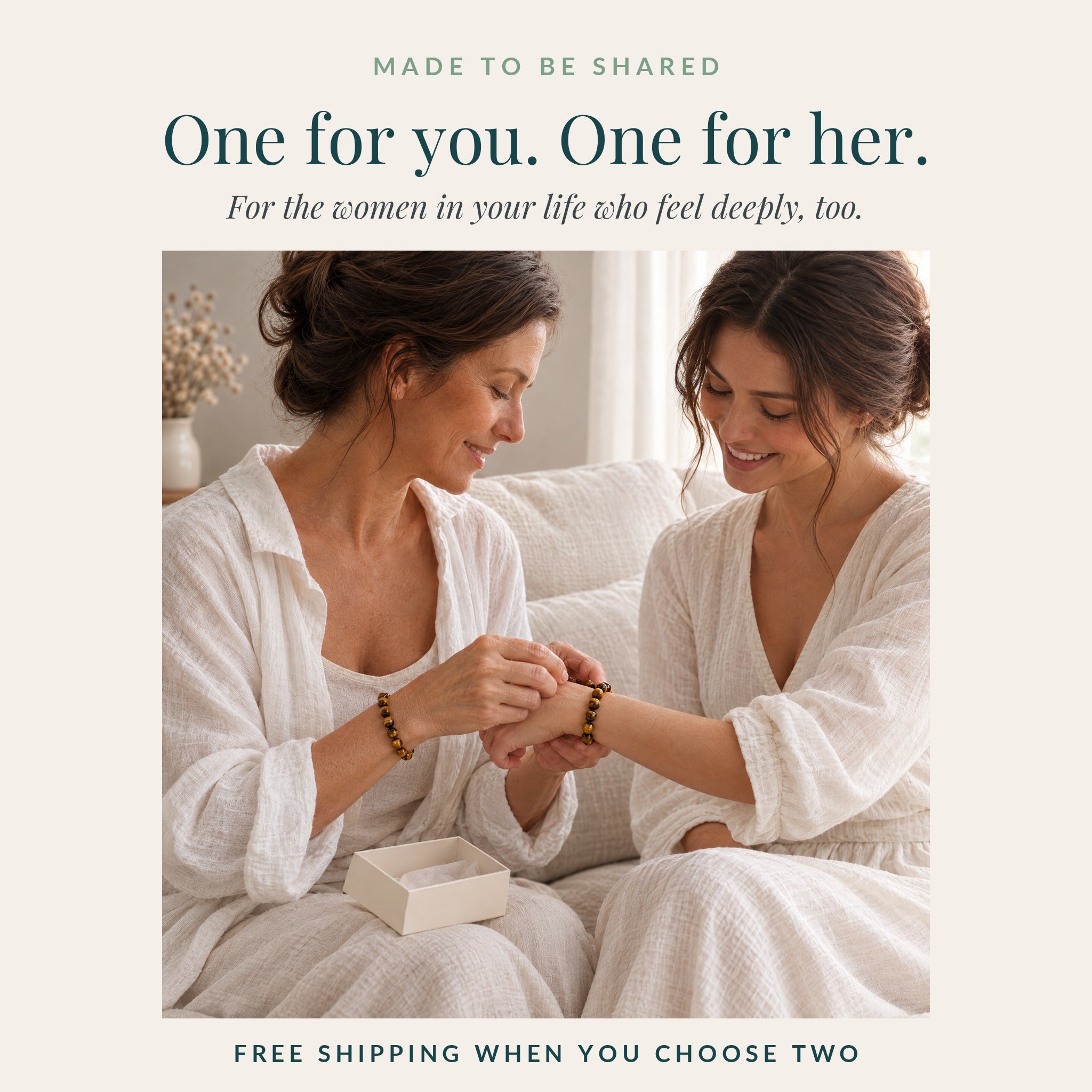 One for you, one for her: sharing the tiger's eye bracelet as a gift
